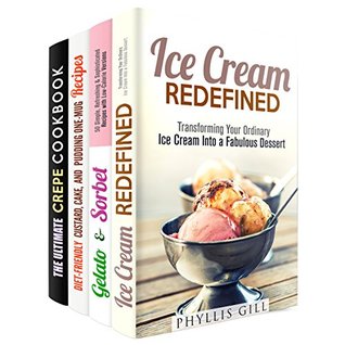 Download Fun with Desserts Set (4 in 1): Recipes and Combinations to Transform Your Ordinary Desserts to Something Fabulous (Creative Snacks & Desserts) - Phyllis Gill | ePub