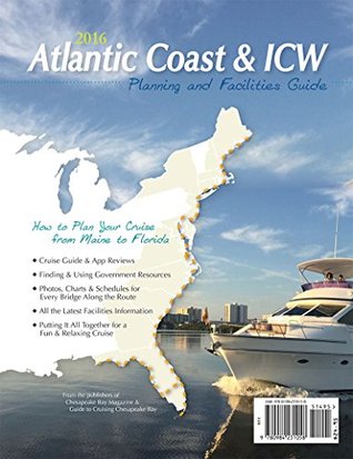 Read 2016 Atlantic Coast & ICW Planning and Facilities Guide - The Publishers of Chesapeake Bay Magazine file in PDF