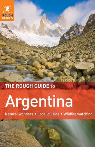 Download The Rough Guide to Argentina (Rough Guide to) - Danny Aeberhard file in PDF