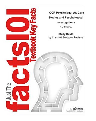 Read Online e-Study Guide for: OCR Psychology: AS Core Studies and Psychological Investigations by Philip Banyard, ISBN 9781848721166: Psychology, Psychology - Cram101 Textbook Reviews | ePub