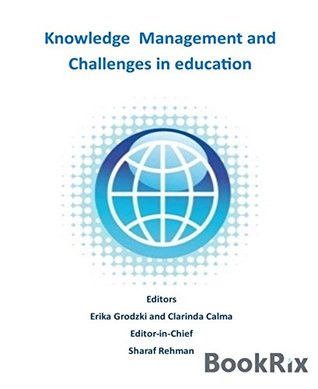 Read Online Knowledge Management and Challenges in Education - Sharaf Rehman | ePub