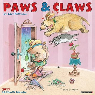 Full Download Gary Patterson's Paws N Claws 2017 Wall Calendar - Gary Patterson file in ePub