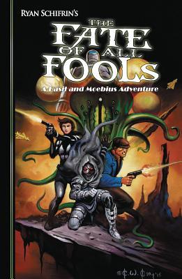 Read Online The Adventures of Basil and Moebius, Volume 4: The Fate of All Fools - Ryan Schifrin | PDF