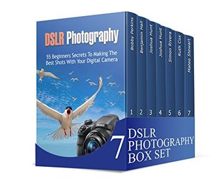 Read Online DSLR Photography Box Set: Master the Art of DSLR Photography and Capture Unique Photos (DSLR Photography books, dslr photography for beginners, dslr photography made easy) - Bobby Perkins | ePub