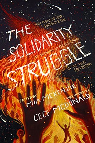 Read The Solidarity Struggle: How People of Color Succeed and Fail At Showing Up For Each Other In the Fight For Freedom - Mia McKenzie | ePub