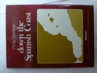 Read Down the Spanish Coast (Mediterranean harbours and anchorages series / Philip Bristow) - Philip Bristow file in ePub