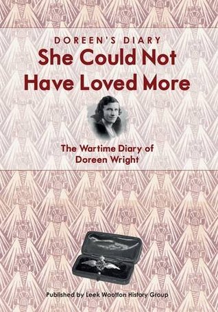 Full Download Doreen's Diary: She Could Not Have Loved More: The Wartime Diary of Doreen Wright - Doreen Wright | PDF