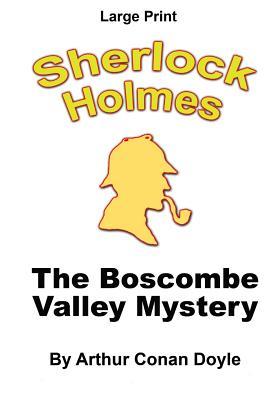 Download The Boscombe Valley Mystery: Sherlock Holmes in Large Print - Arthur Conan Doyle file in PDF