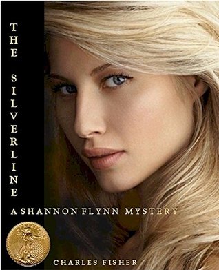 Read Online The Silverline (Shannon Flynn Mysteries Book 6) - Charles Fisher file in ePub