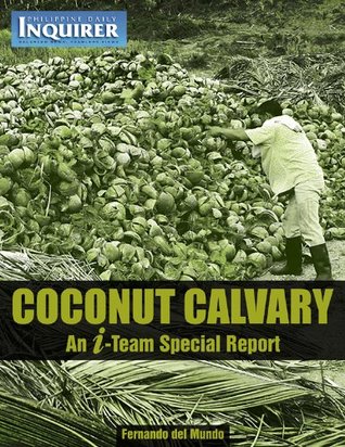 Read Coconut Calvary: An Inquirer I-Team Special Report - Fernando Del Mundo file in PDF