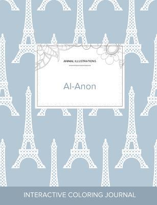 Download Adult Coloring Journal: Al-Anon (Animal Illustrations, Eiffel Tower) - Courtney Wegner | PDF