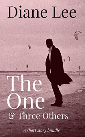 Full Download The One & Three Others: A Short Story Collection - Diane Lee | ePub