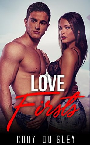 Read BILLIONAIRE ROMANCE: Love Firsts (Alpha Billionaire Romance Collection) (Romance Collection Mix: Multiple Genres) - CODY QUIGLEY file in ePub