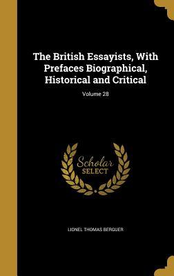 Read Online The British Essayists, with Prefaces Biographical, Historical and Critical; Volume 28 - Lionel Thomas Berguer file in ePub