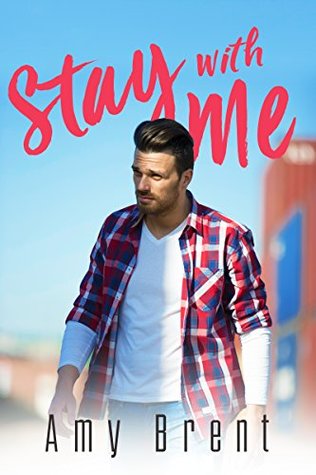 Read Online Stay with Me: A Happily Ever After Book (Book 2) - Amy Brent | PDF