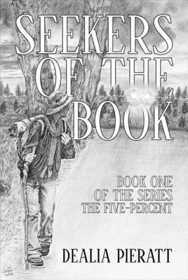 Read Seekers of the Book: Book One of the Series the Five-Percent - Dealia Pieratt | ePub