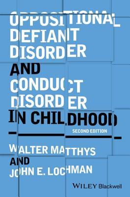 Read Oppositional Defiant Disorder and Conduct Disorder in Childhood - Walter Matthys | PDF