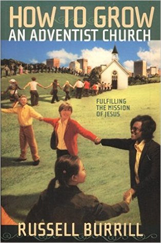 Read How to Grow an Adventist Church - Fulfilling the Mission of Jesus - Russell Burrill | ePub