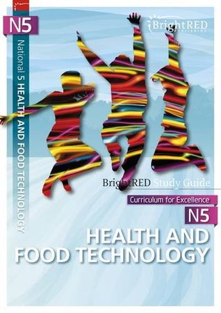 Read Online National 5 Health & Food Technology (BrightRED Study Guides) - Pam Thomas | PDF