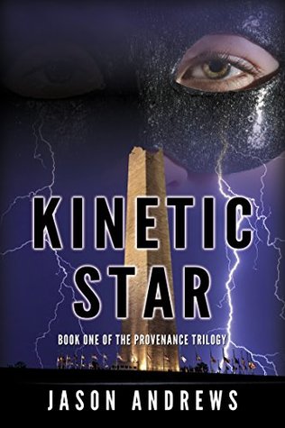 Read Kinetic Star: Book One of the Provenance Trilogy - Jason Andrews | ePub