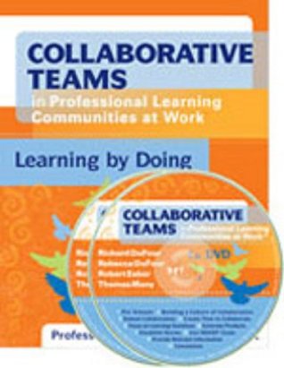 Full Download Collaborative Teams in Professional Learning Communities at Work: Learning by Doing - Richard DuFour file in PDF