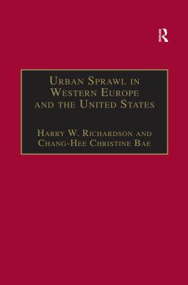 Read Online Urban Sprawl in Western Europe and the United States - Chang-Hee Christine Bae | ePub