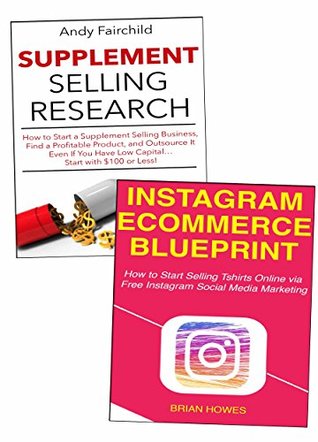 Read Online Starting an E-commerce Store: Supplement Selling & Instagram Marketing - Andy Fairchild | PDF