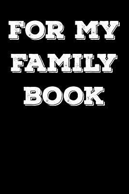 Download For My Family Book: Blank Lined Journal - 6x9 - Family Gift -  | ePub
