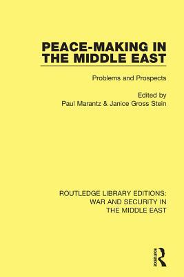 Read Online Peacemaking in the Middle East: Problems and Prospects - Paul Marantz | ePub