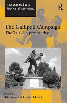 Read The Gallipoli Campaign: The Turkish Perspective - Metin Gurcan | PDF
