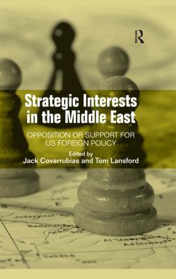 Download Strategic Interests in the Middle East: Opposition or Support for Us Foreign Policy - Jack Covarrubias | ePub