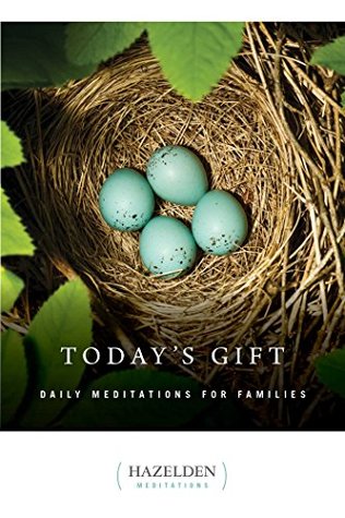 Read Online Today's Gift: Daily Meditations for Families (Hazelden Meditations) - Anonymous file in ePub