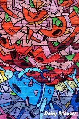 Read Online Daily Planner: Art Work, Colorful Color, Diary Note Book, Office Appointment, Day Plan to Do List, Plan Your Work, Student School Schedule, Fitness Health Workout Note, Business Daily Goal, 120 Pages 6 X 9 -  file in ePub