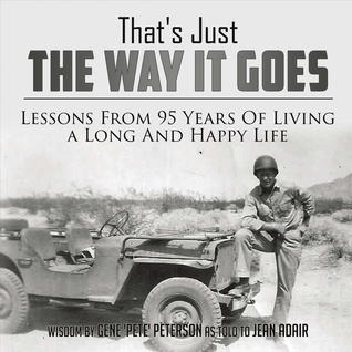 Download That's Just the Way It Goes: Lessons From 95 Years of Living a Long and Happy Life - Jean Adair | PDF
