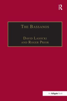 Download The Bassanos: Venetian Musicians and Instrument Makers in England, 1531-1665 - Roger Prior | ePub