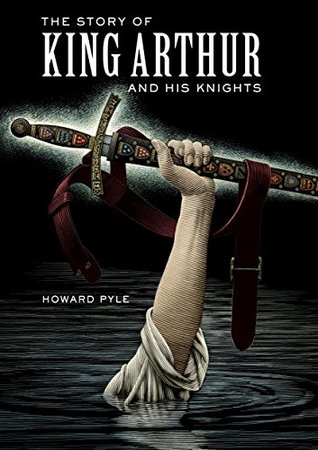 Read Online The Story of King Arthur and His Knights (Sterling Unabridged Classics) - Howard Pyle | ePub