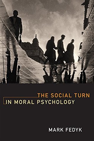 Download The Social Turn in Moral Psychology (MIT Press) - Mark Fedyk | PDF