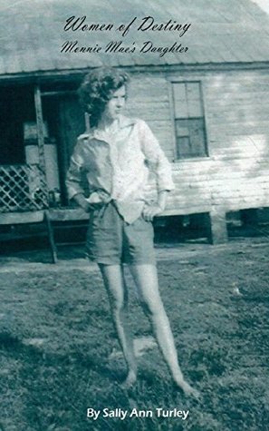 Read Online Women of Destiny Series Monnie Mae's Daughter By Sally Ann turley - Sally Ann Turley file in ePub