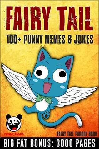 Download FAIRY TAIL: 100  Fairy Tail Manga Memes & Jokes ( Fairy Tail Memes Collection)   BIG FAT BONUS - Punny Fanda | ePub
