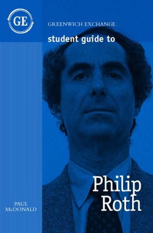 Full Download Student Guide to Philip Roth (Student Guides) - Paul McDonald file in PDF