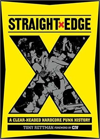 Full Download Straight Edge A Clear-Headed Hardcore Punk History - Tony Rettman file in PDF
