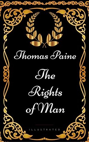 Full Download The Rights of Man : By Thomas Paine - Illustrated - Thomas Paine | ePub