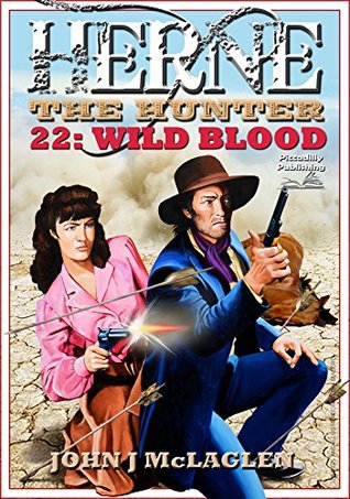 Download Herne the Hunter 22: Wild Blood (A Herne the Hunter Western) - John J. McLaglen | ePub