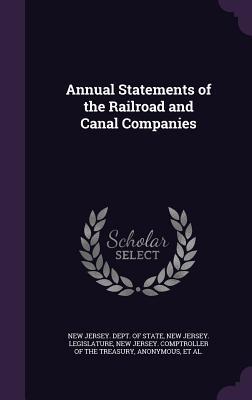 Read Annual Statements of the Railroad and Canal Companies - New Jersey Department of State file in ePub