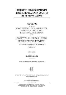 Read Highlighting Vietnamese Government Human Rights Violations in Advance of the U.S.-Vietnam Dialogue - U.S. Congress | ePub