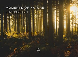 Read Moments of nature (fineBooks - The art of books by Alexander Broicher) - Jens Buchert file in ePub