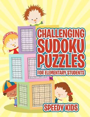 Read Challenging Sudoku Puzzles for Elementary Students - Speedy Kids | ePub