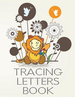 Read Online Tracing Letters Book: Letter Tracing Practice Book for Preschoolers, Kindergarten (Printing for Kids Ages 3-5)(5/8 Lines, Dotted) -  | PDF