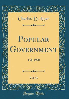 Full Download Popular Government, Vol. 56: Fall, 1990 (Classic Reprint) - Charles D Liner | ePub