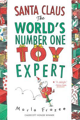 Download Santa Claus The World's Number One Toy Expert - Marla Frazee file in ePub